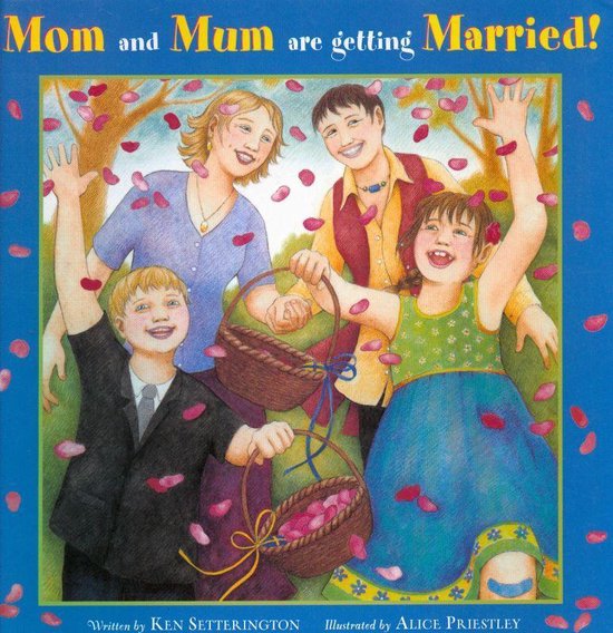 Mam en mamma gaan trouwen! - K. Setterington | Highergroundnb.org