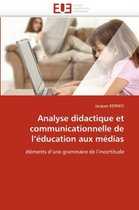 Analyse didactique et communicationnelle de l'éducation aux médias