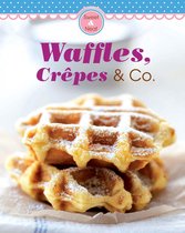 Our 100 top recipes - Waffles, Crêpes & Co.