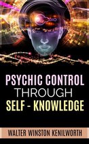 Psychic Control Through Self- Knowledge