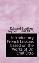 Introductory French Lessons Based on the Works of Dr. Emil Otto