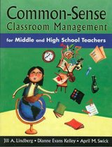 Common-Sense Classroom Management For Middle And High School Teachers