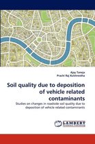 Soil quality due to deposition of vehicle related contaminants