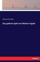 Das goldene Spiel von Meister Ingold