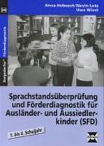 Sprachstandsüberprüfung und Förderdiagnostik für Ausländer- und Aussiedlerkinder (SFD)