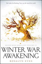 Blood Rose Rebellion 3 - Winter War Awakening (Blood Rose Rebellion, Book 3)