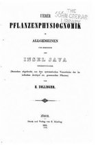 Ueber Pflanzenphysiognomik im allgemeinen und diejenige der Insel Java