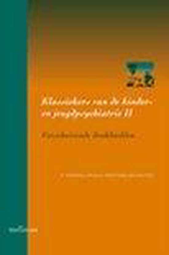 Cover van het boek 'Klassiekers van de kinder- en jeugdpsychiatrie / 2 / druk 1'