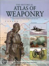 The Historical Atlas of Weaponry