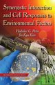 Synergistic Interaction & Cell Responses to Environmental Factors
