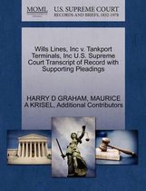 Wills Lines, Inc V. Tankport Terminals, Inc U.S. Supreme Court Transcript of Record with Supporting Pleadings