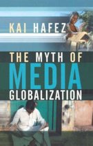 The Myth of Media Globalization