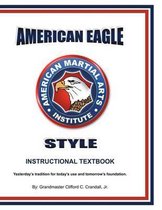 American Eagle Style Instructional Textbook, 3rd Edition