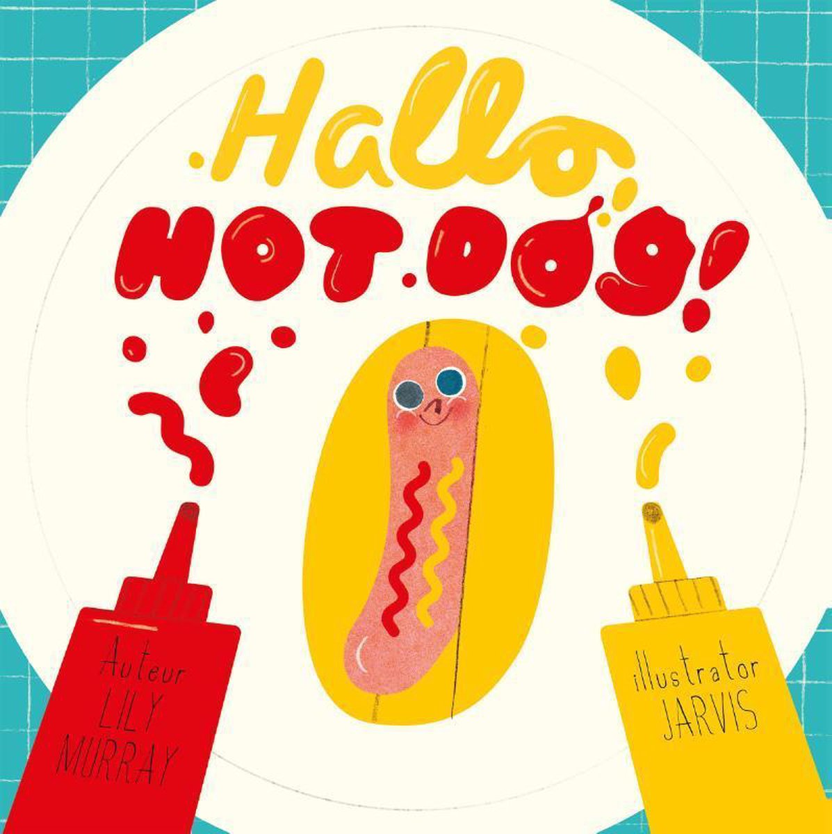 Hallo hotdog! - Lily Murray
