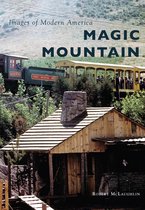 Images of Modern America - Magic Mountain