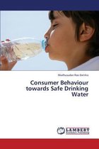 Consumer Behaviour Towards Safe Drinking Water