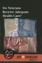 Do Veterans Receive Adequate Health Care?