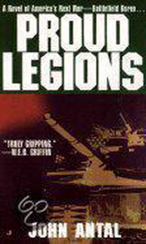 Boekomslag van 'Proud Legions' door John Antal, met een tank en de tekst 'Proud Legions'.