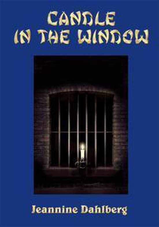 Candle in the Window (ebook), Jeannine Dahlberg 9781463499976 Boeken
