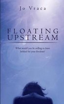 Floating Upstream