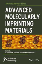 Advanced Material Series - Advanced Molecularly Imprinting Materials