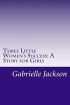 Three Little Women's Success
