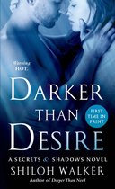 The Secrets & Shadows Novels - Darker Than Desire