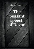 The peasant speech of Devon