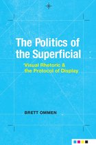Rhetoric, Culture, and Social Critique - The Politics of the Superficial