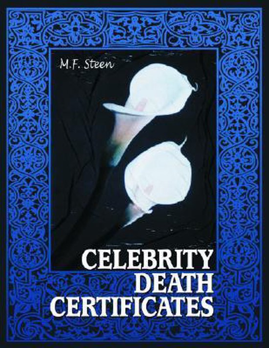 Celebrity Death Certificates 9780786416417 M.F. Steen Boeken bol