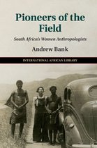 The International African Library 51 - Pioneers of the Field
