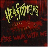 Hellstompers - Fire Walk With Me (CD)