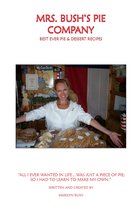 Mrs. Bush's Pie Company Cookbook