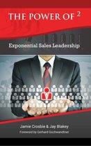 The Power of 2 - Exponential Sales Leadership
