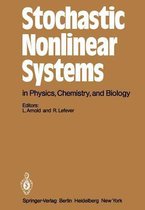 Stochastic Nonlinear Systems in Physics, Chemistry, and Biology