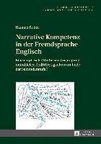 Fremdsprachendidaktik Inhalts- Und Lernerorientiert / Foreig- Narrative Kompetenz in Der Fremdsprache Englisch