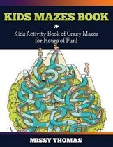 Kids Mazes Book