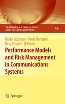 Springer Optimization and Its Applications 46 - Performance Models and Risk Management in Communications Systems