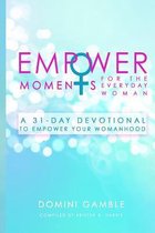 Empowermoments for the Everyday Woman