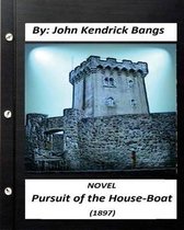 Pursuit of the House-Boat (1897) NOVEL By