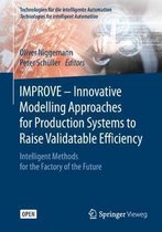 IMPROVE Innovative Modelling Approaches for Production Systems to Raise Valida