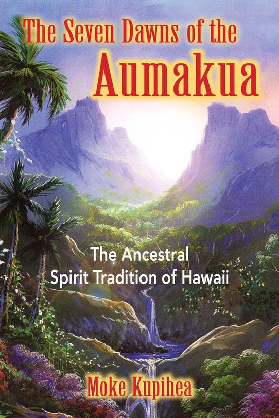 The Seven Dawns of the Aumakua - cover