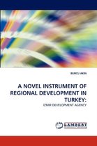 A Novel Instrument of Regional Development in Turkey