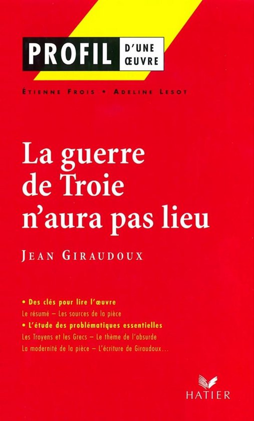 Profil - Giraudoux (Jean) : La guerre de Troie n'aura pas li ... - cover