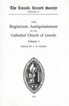 Registrum Antiquissimum of the Cathedral Church of Lincoln