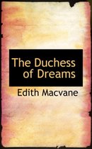 The Duchess of Dreams