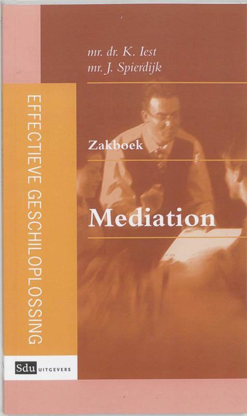 Cover van het boek 'Zakboek Mediation / 2004 / druk 1' van J. Spierdijk en K. Iest