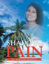 Hope Beyond Shadows of Pain