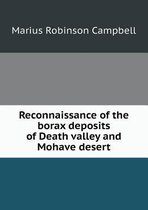 Reconnaissance of the borax deposits of Death valley and Mohave desert