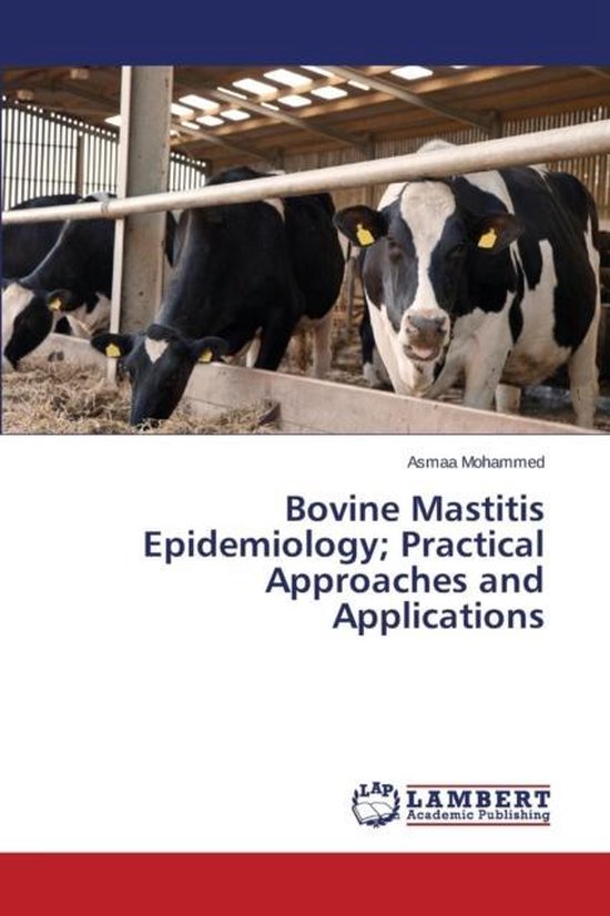 Bovine Mastitis Epidemiology; Practical Approaches and Appli ... - cover